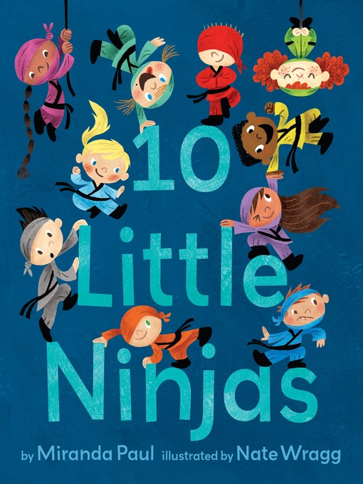 Title details for 10 Little Ninjas by Miranda Paul - Available